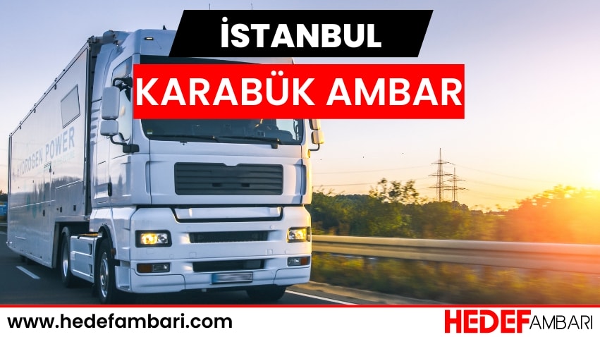 İstanbul Karabük Ambar Nakliyat | Kargo Ve Taşımacılık Hizmeti