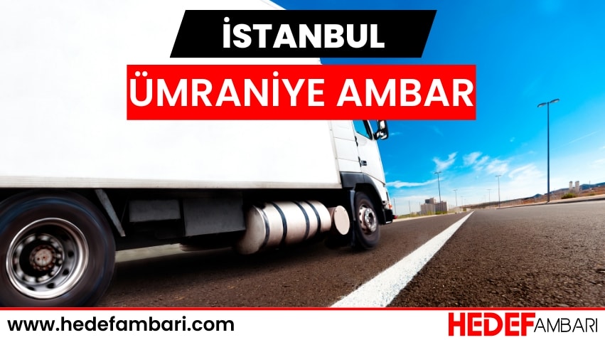 Ümraniye Ambar Ambar Nakliyat | Kargo Ve Taşımacılık Hizmeti