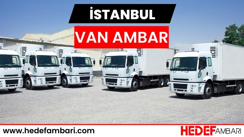 İstanbul Van Ambar Nakliyat | Kargo Ve Taşımacılık Hizmeti