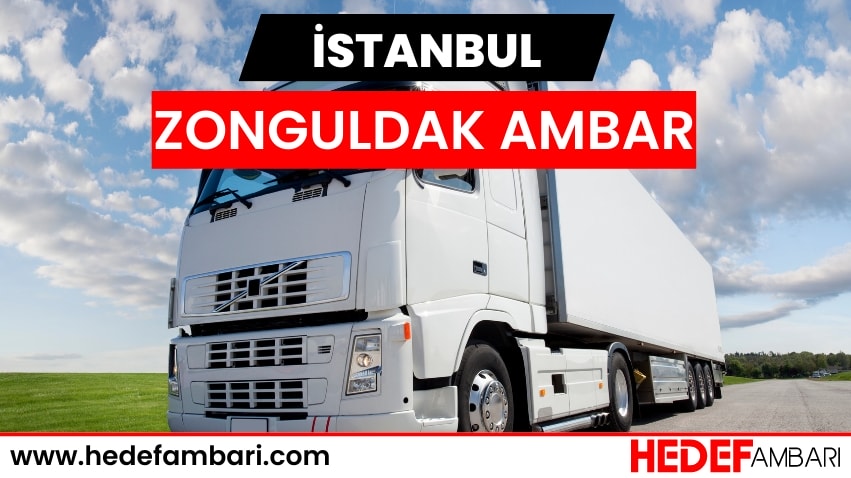 İstanbul Zonguldak Ambar Nakliyat | Kargo Ve Taşımacılık Hizmeti